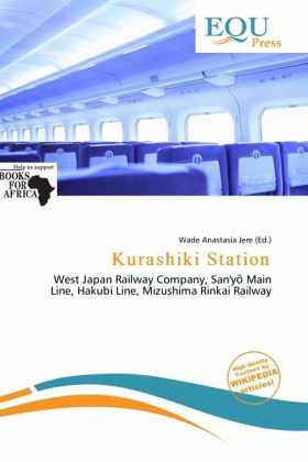 Kurashiki Station Kurashiki Station