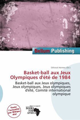Basket-ball aux Jeux Olympiques d'été de 1984 Basket-ball aux Jeux Olympiques d'été de 1984
