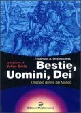 Bestie, uomini, dei. Il mistero del re del mondo Bestie, uomini, dei. Il mistero del re del mondo