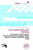 Ivan Vishnevskiy (Ice hockey) Ivan Vishnevskiy (Ice hockey)