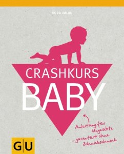 Crashkurs Baby - Imlau, Nora