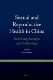 Sexual and Reproductive Health in China: Reorienting Concepts and Methodology