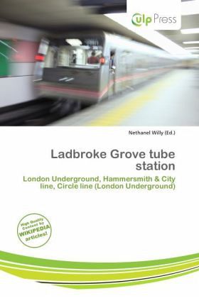Ladbroke Grove tube station Ladbroke Grove tube station