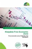 Klaip da Free Economic Zone Klaip da Free Economic Zone