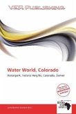 Water World, Colorado