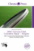 2001 Cerveza Club Colombia Open - Singles