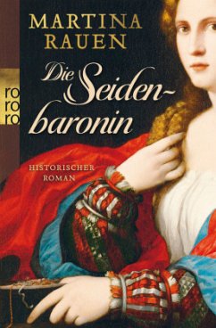 Die Seidenbaronin - Rauen, Martina