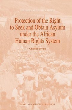 Protection of the Right to Seek and Obtain Asylum Under the African Human Rights System - Beyani, Chaloka