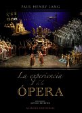 La experiencia de la ópera : una introducción sencilla a la historia y literatura operística
