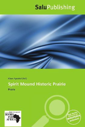 Spirit Mound Historic Prairie Spirit Mound Historic Prairie