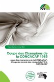 Coupe des Champions de la CONCACAF 1985