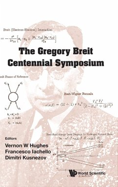 GREGORY BREIT CENTENNIAL SYMPOSIUM, THE - Vernon W Hughes, Francesco Iachello Et Al