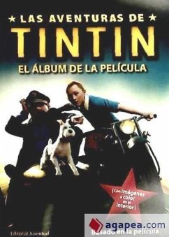 Tintin. El Album de La Pelicula - Herge; Peters, Stephanie True