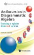 EXCURSION IN DIAGRAMMATIC ALGEBRA, AN - Bild 1