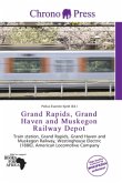 Grand Rapids, Grand Haven and Muskegon Railway Depot