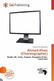 Ahmed Khan (Choreographer) Ahmed Khan (Choreographer)