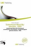 Gateshead West By-election, 1955