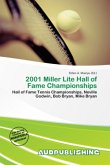 2001 Miller Lite Hall of Fame Championships