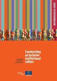Constructing an Inclusive Institutional Culture Methodological Guide: Intercultural Competences in Social Services [With CDROM]