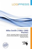 Mike Smith (1984 - 1989 Pitcher)