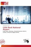 Little Rock National Airport Little Rock National Airport