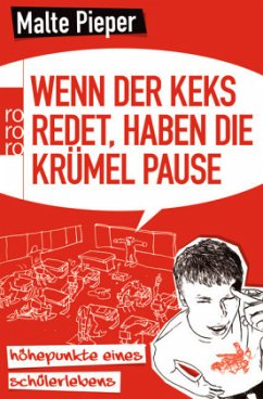 Wenn der Keks redet, haben die Krümel Pause - Pieper, Malte