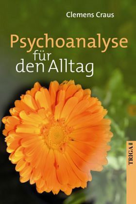 Psychoanalyse für den Alltag Psychoanalyse für den Alltag