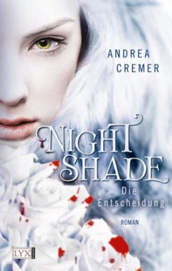 Die Entscheidung / Nightshade Bd.3 - Cremer, Andrea