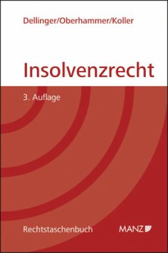 Insolvenzrecht (f. Österreich) - Dellinger, Markus; Oberhammer, Paul; Koller, Christian