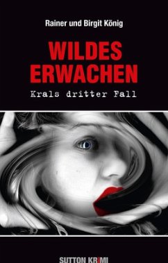 Wildes Erwachen - König, Rainer; König, Birgit