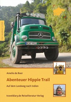 Abenteuer Hippie Trail - Boer, Amelie de