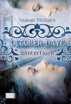 Winterfluch / October Daye Bd.1 - McGuire, Seanan