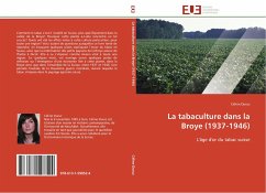 La tabaculture dans la Broye (1937-1946) - Duruz, Céline