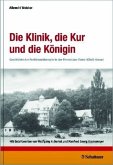 Die Klinik, die Kur und die Königin