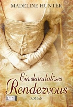 Ein skandalöses Rendezvous / Regency Bd.1 - Hunter, Madeline