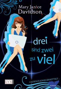 Drei sind zwei zu viel / Cadence Jones ermittelt Bd.2 - Davidson, Mary Janice