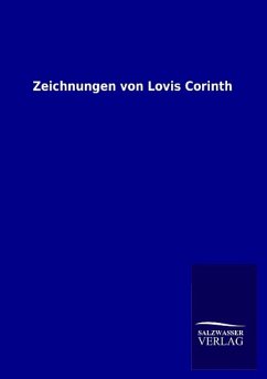 Zeichnungen von Lovis Corinth - Singer, Hans W.