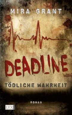 Deadline - Tödliche Wahrheit / Newsflash Trilogie Bd.2 - Grant, Mira