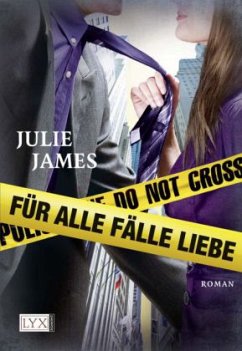 Für alle Fälle Liebe / Staatsanwälte küsst man nicht Bd.1 - James, Julie