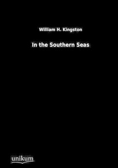 In the Southern Seas - Kingston, William H. G.