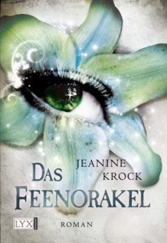 Das Feenorakel / Licht & Schatten Bd.4 - Krock, Jeanine