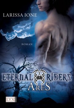 Ares / Eternal Riders Bd.1 - Ione, Larissa