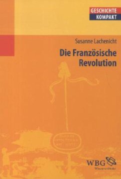 Die Französische Revolution - Lachenicht, Susanne