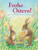 Frohe Ostern! Frohe Ostern!