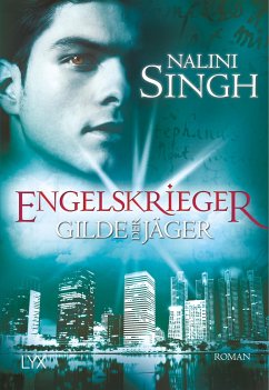 Engelskrieger / Gilde der Jäger Bd.4 - Singh, Nalini