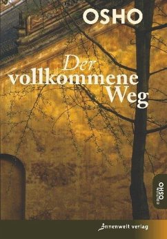 Der vollkommene Weg - Osho