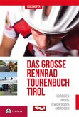 Das große Rennradtouren-Buch Tirol