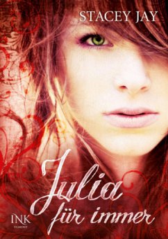 Julia für immer / Romeo & Julia Bd.1 - Jay, Stacey
