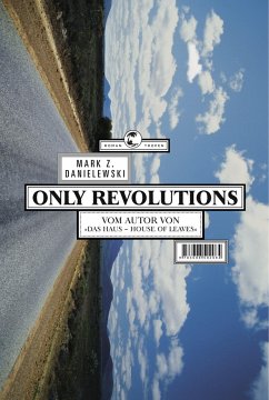 Only Revolutions. Roman. - Danielewski, Mark Z.