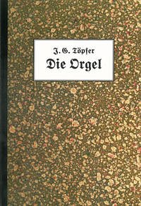 Die Orgel - Reichling, Alfred